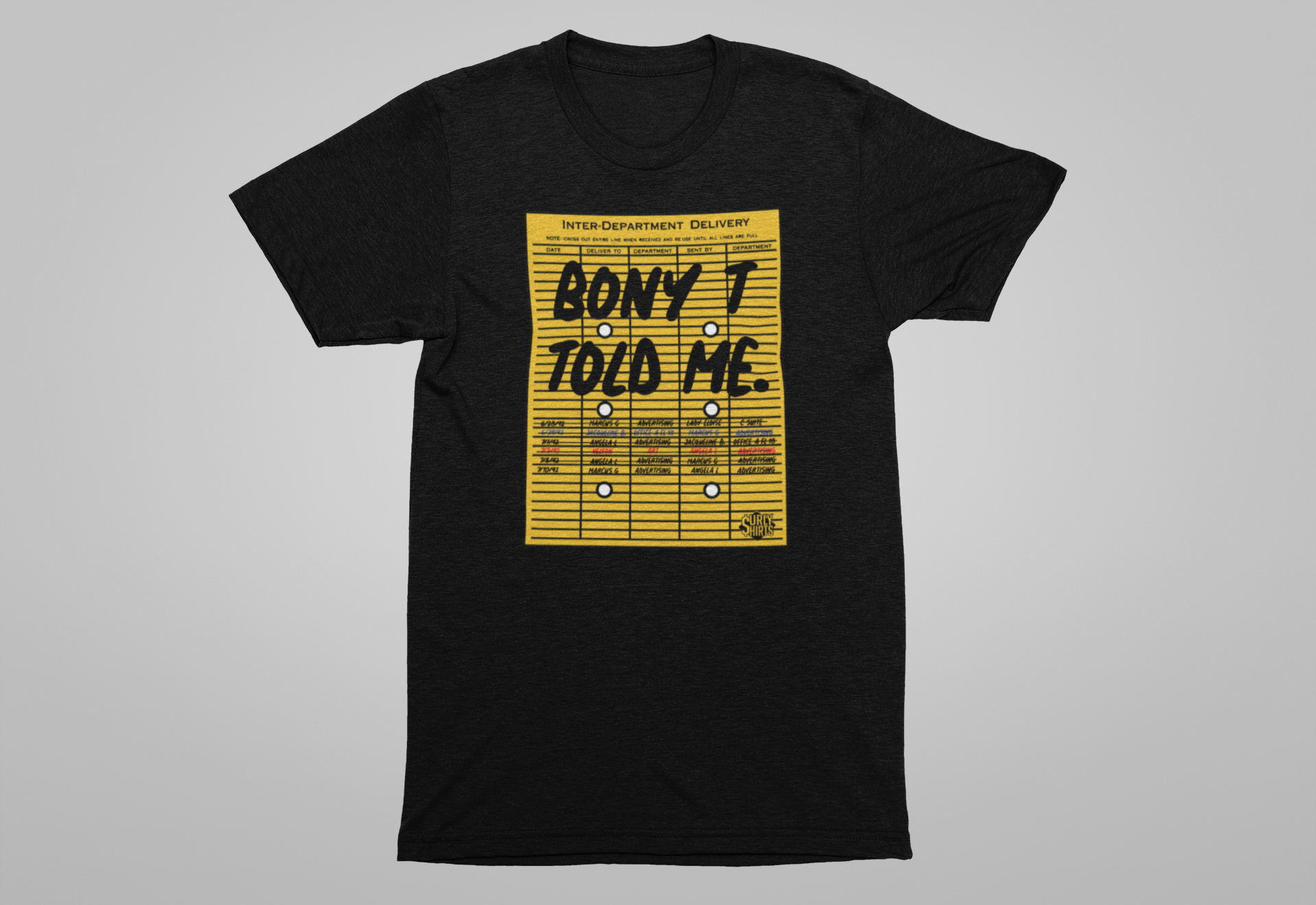 Bony T Told Me Tee