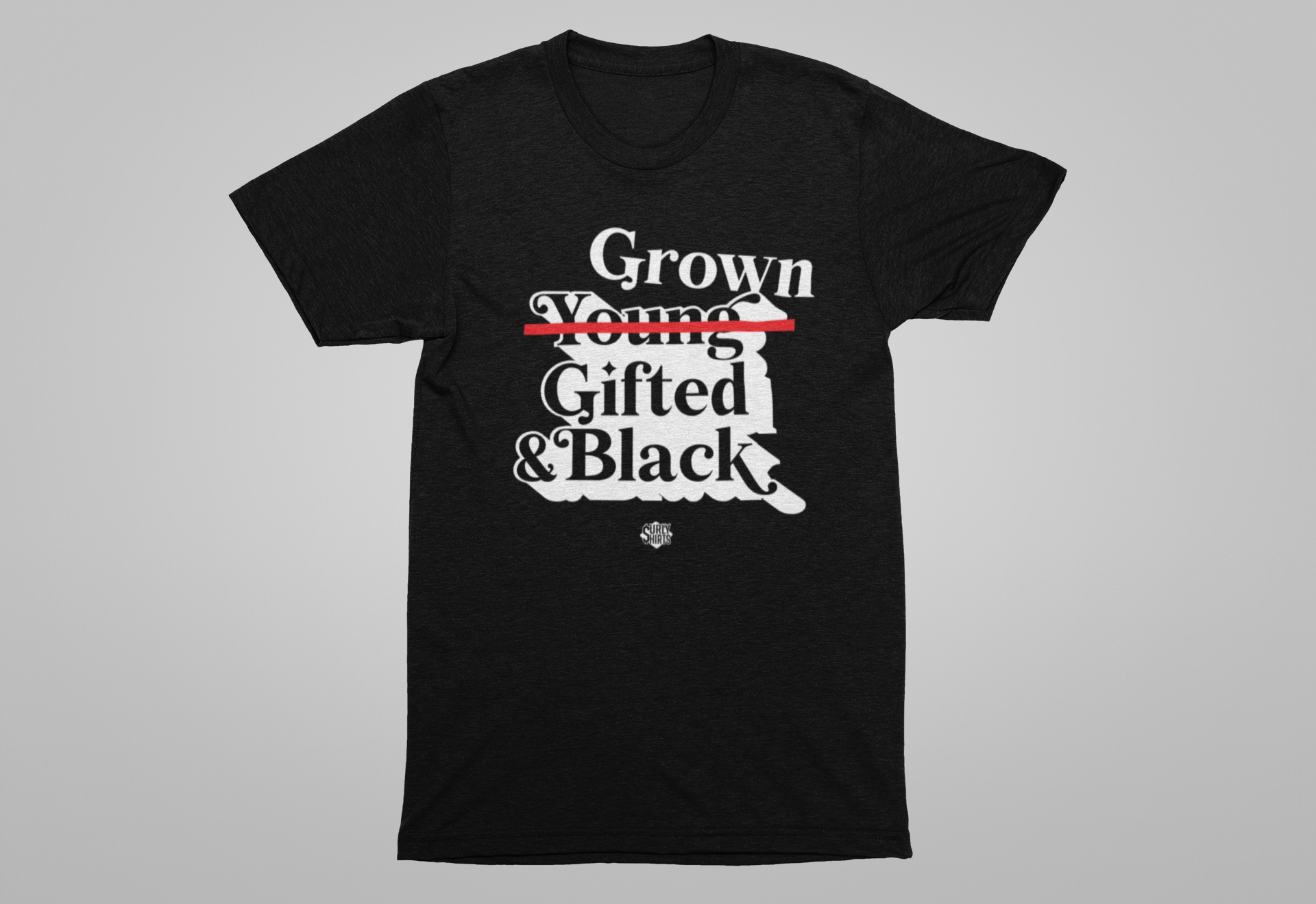 Grown Gifted & Black Tee