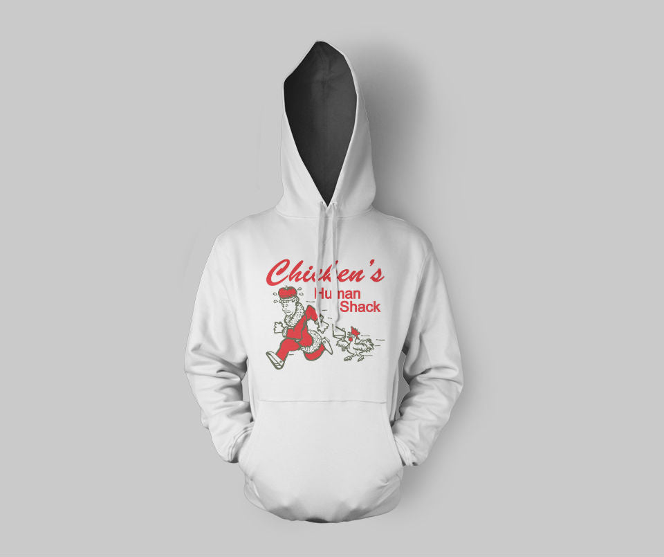 Chicken's Human Shack Hoodie