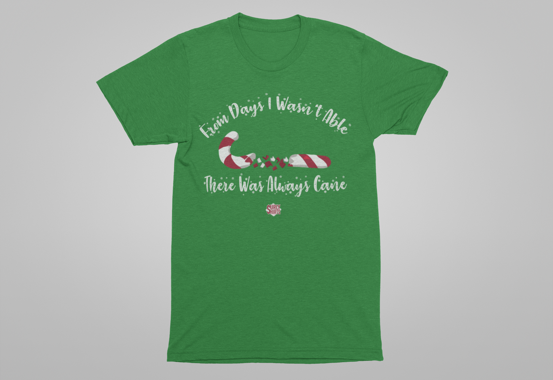 There Was Always Cane Tee